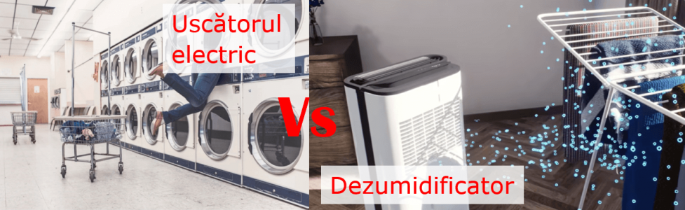 Dezumidificator sau Uscator de rufe electric? 9 criterii de comparatie pentru o decizie inteleapta