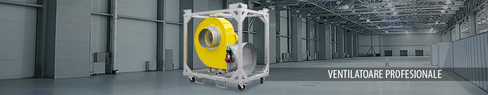 Ventilatoare Profesionale